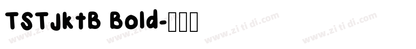 TSTJktB Bold字体转换